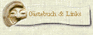 G&auml;stebuch & Links
